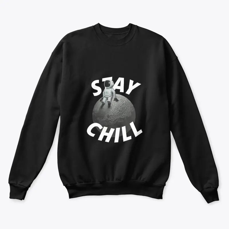 Stay chill sweatshirt